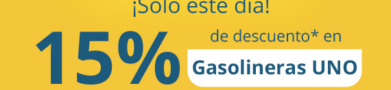 15% de descuento* en Gasolineras UNO